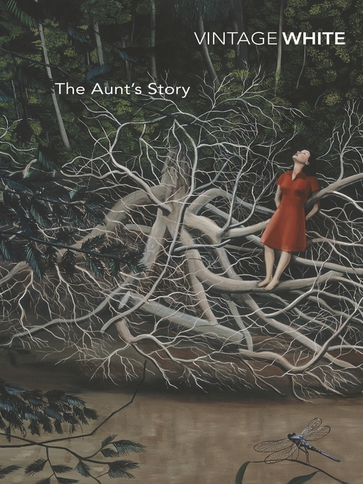 Title details for The Aunt's Story by Patrick White - Available